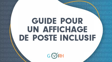 Téléchargez votre guide d'affichage de poste inclusif | Go RH